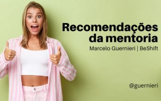 Recomendacoes-Mentoria-Marcelo-Guernieri