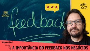 A IMPORTANCIA DO FEEDBACK NOS NEGOCIOS - MARKETING DIGITAL ESTRATEGISTA DIGITAL - FEED BACK NOS NEGOCIOS - MENTORIA